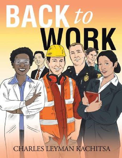 Back To Work by Charles Leyman Kachitsa