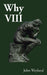 Why VIII by John Weyland