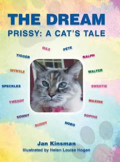 The Dream: Prissy: A Cat's Tale by Jan Kinsman