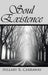 Soul Existence by Hillary R. Carraway