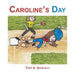 Caroline's Day by Tony a. Angelelli