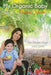 My Organic Baby by Pamela Marin