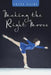 Making the Right Moves by Peter Dalby