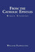 From the Catholic Epistles: Bible Studies by William Flewelling
