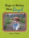 Rags to Riches, Meet Royal by Lissa L. Theisler