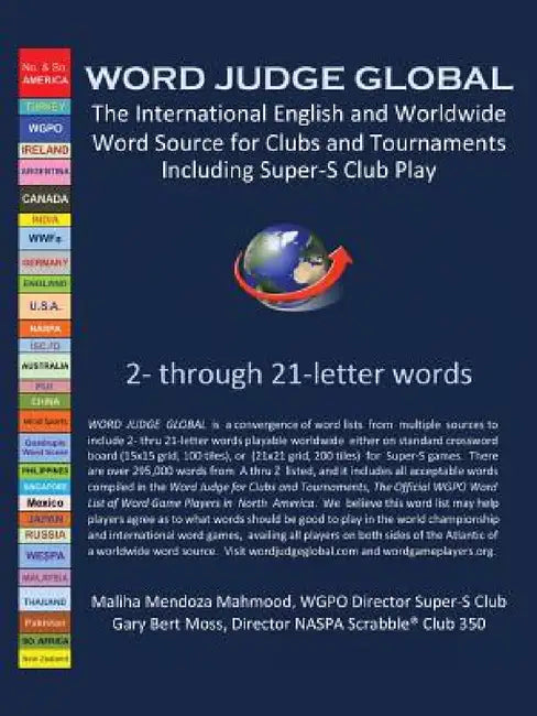 Word Judge Global: International English and Worldwide Word Source for Clubs and Tournaments Including Super-S Club Play by Maliha Mendoza Mahmood, Gary Bert Moss