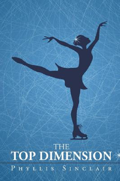 The Top Dimension by Phyllis Sinclair