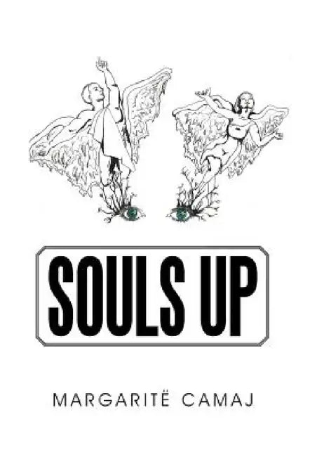 Souls Up by Margaritë Camaj