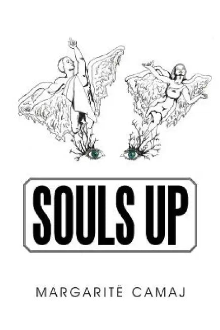 Souls Up by Margaritë Camaj
