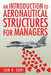 An Introduction to Aeronautical Structures For Managers by Som R. Soni