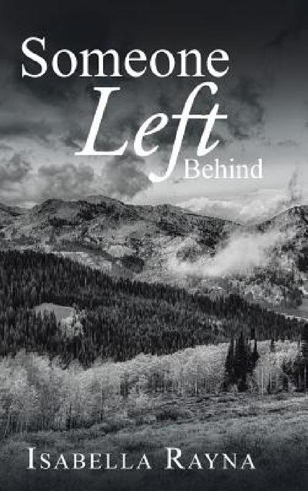Someone Left Behind by Isabella Rayna