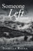 Someone Left Behind by Isabella Rayna