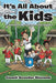 It's All About the Kids: . . . And Other Tales from the Dugout by Coach Scooter Stevens