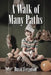 A Walk of Many Paths by David Ferguson