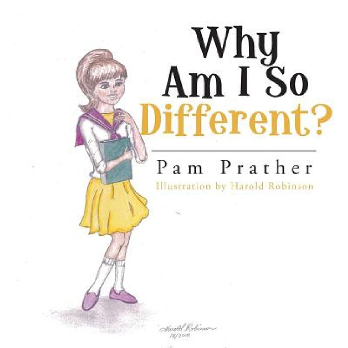 Why Am I So Different? by Pam Prather