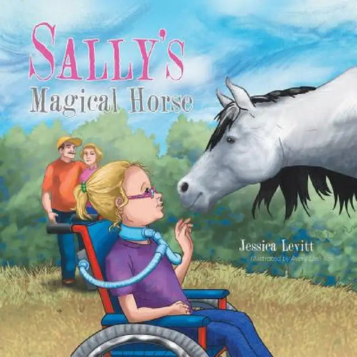 Sally's Magical Horse by Jessica Levitt