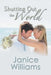 Shutting Out the World by Janice Williams