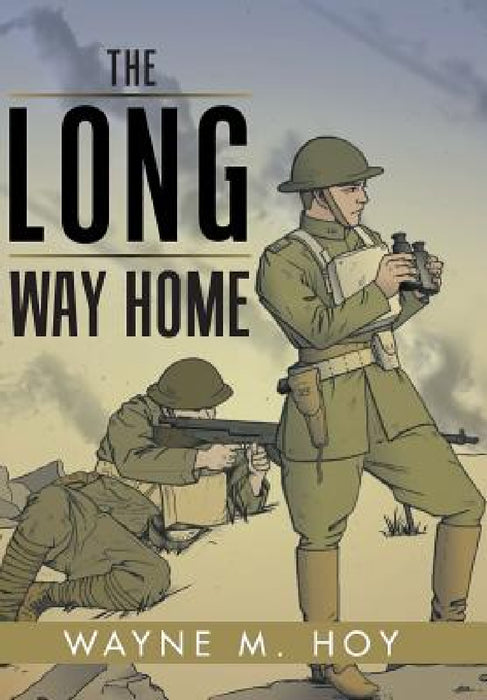 The Long Way Home by Wayne M. Hoy
