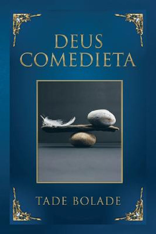 Deus Comedieta by Tade Bolade
