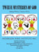 Twelve Mysteries of God by Willie J. Duncan