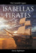 Isabella's Pirates: The Caradelli Legacy by Marty Rightmyer