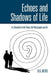 Echoes and Shadows of Life: as revealed in folk poetry, old photographs and art by B. G. Webb