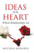 Ideas of the Heart: Where Relationships Lie by Melinda Edwards