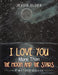 I Love You More Than The Moon And The Stars: A Mother's Love by Jessie Elder