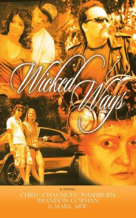 Wicked Ways by Chris Mashburn, Brandon Gorman, Mark Arw