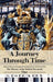 A Journey Through Time: The History of the British Monarchy by Geoff Keen