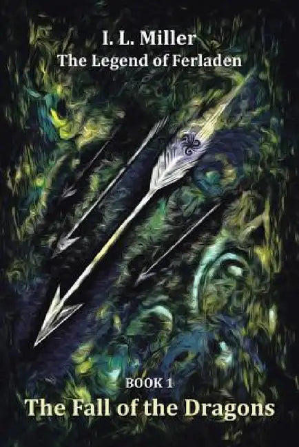 The Fall of the Dragons by I. L. Miller