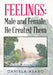 Feelings: Male and Female, He Created Them by Daniela Asaro