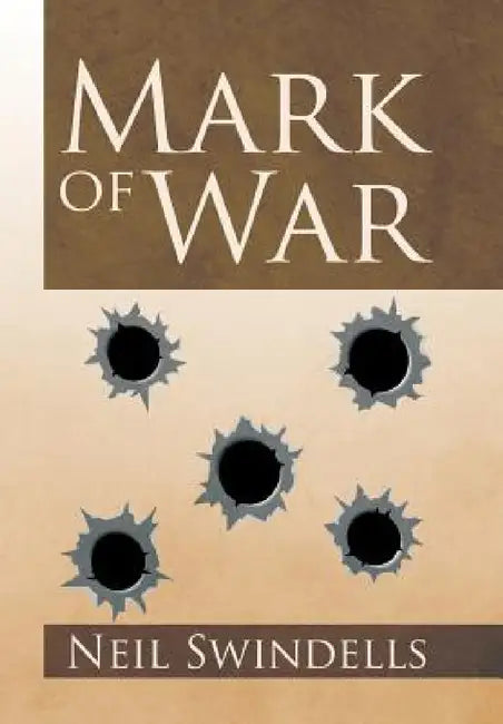 Mark of War by Neil Swindells