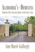 Alzheimer's - Dementia: Find the Best Nursing Home with Sister Ann by Ann Marie Gallogly