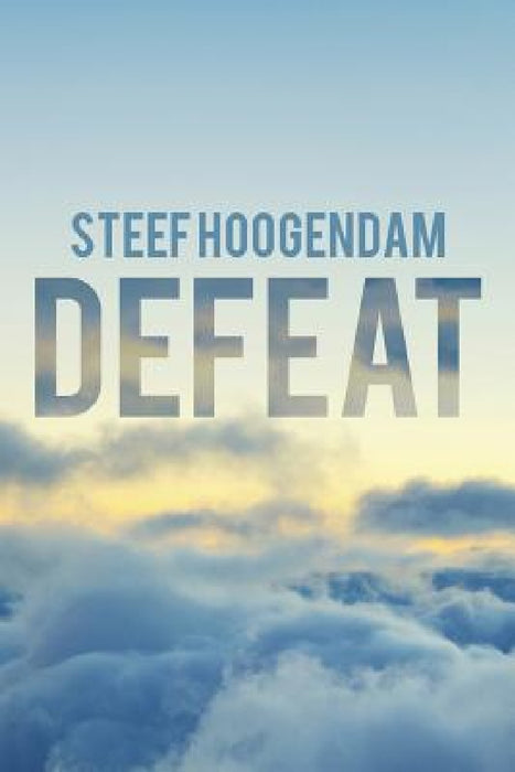 Defeat by Steef Hoogendam
