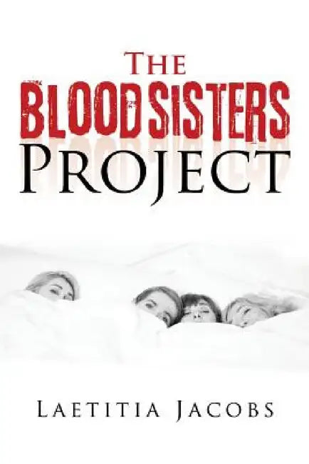 The Bloodsisters Project by Laetitia Jacobs