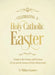 Celebrating a Holy Catholic Easter: A Guide to the Customs and Devotions of Lent and the Season of Christ's Resurrection by William P. Saunders