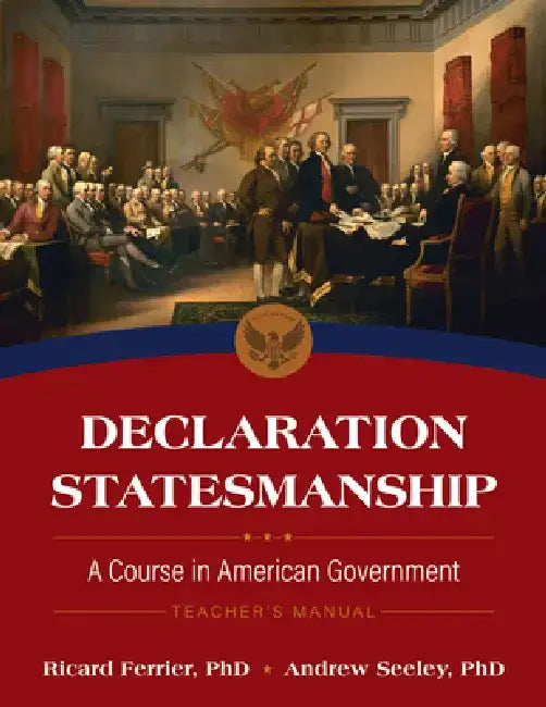 Declaration Statesmanship: A Course in American Government Teachers Manual by Ricard Ferrier