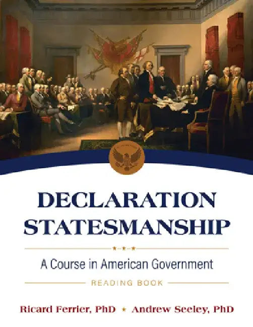 Declaration Statesmanship: A Course in American Government Reading Book by Ricard Ferrier