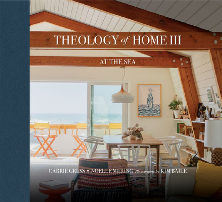 Theology of Home III: At the Sea by Gress Carrie