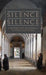 From Silence to Silence: An Abbot's Direction on the Interior Life by Fr Francis Bethel Osb