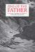 Sins of the Father: A Catholic and Biblical Approach to Generational Curses by Dan Schneider