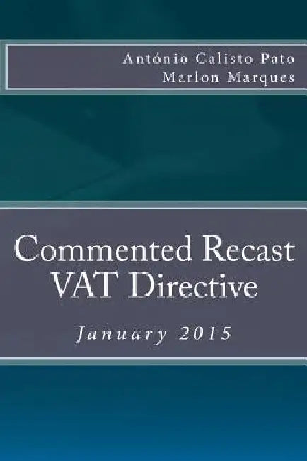 Commented Recast VAT Directive: January 2015 by Marlon Tavares Marques