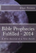 Bible Prophecies Fulfilled - 2014 by Alan R. Peters
