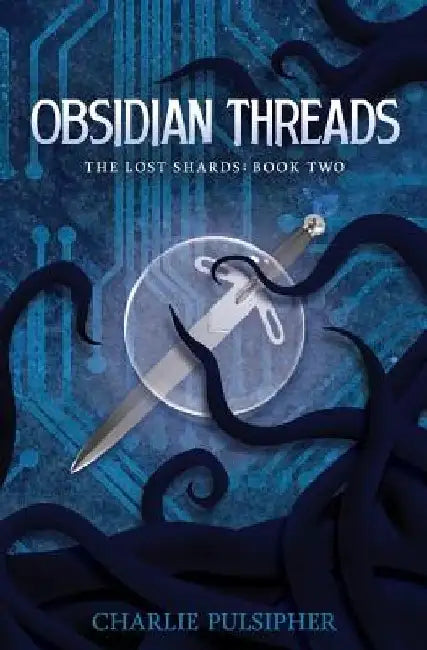 Obsidian Threads by Charlie Pulsipher