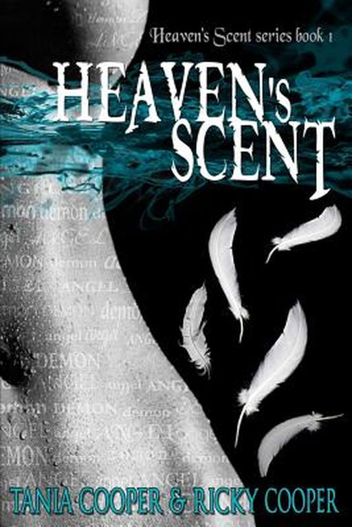 Heaven's Scent: Book 1 by Cooper, Ricky