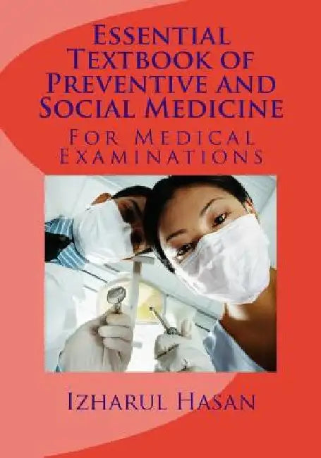 Essential Textbook of Preventive and Social Medicine: Medical Book by Izharul Hasan