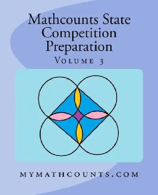 Mathcounts State Competition Preparation Volume 3 by Yongcheng Chen