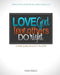 Love God, Love Others, Do Right by Ryan Rench
