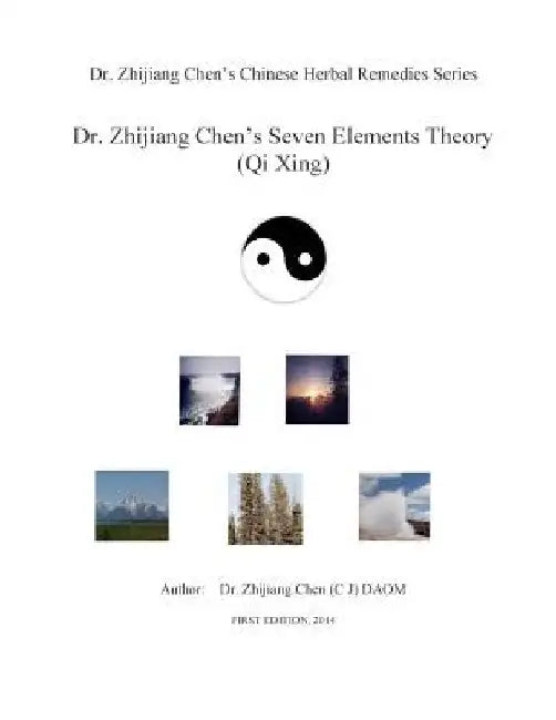 Dr. Zhijiang Chen's Seven Elements Theory: Seven element theory included all elements on earth: plants, warm energy, soil, mineral, water, cold energy by Zhijiang Chen